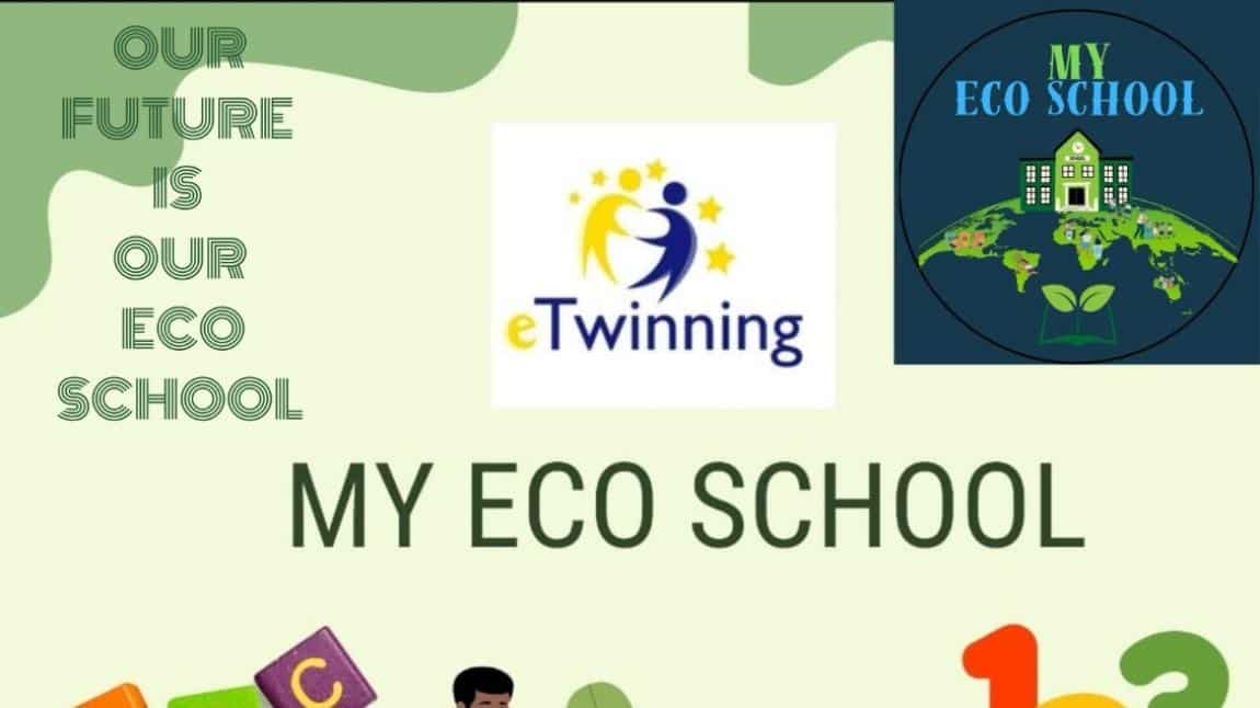 My Eco School eTwinning Proje Çalışmalarımız 